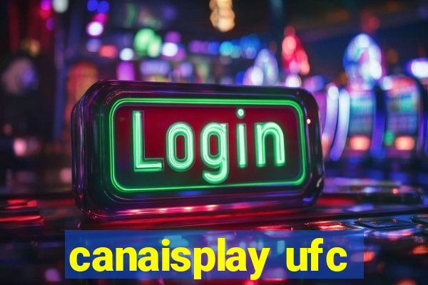 canaisplay ufc